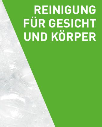 Reinigung für Gesicht und Körper